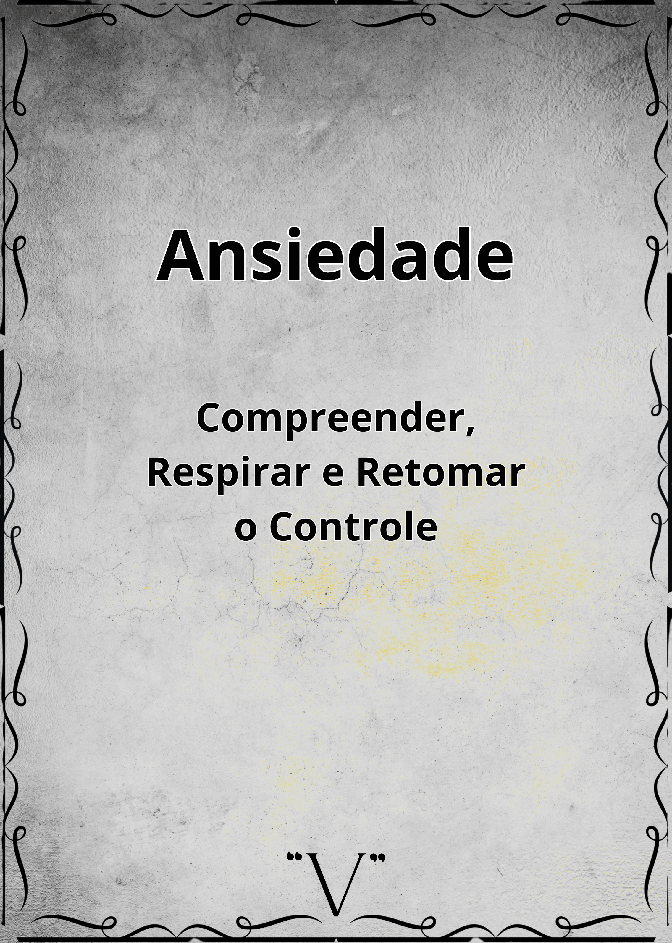 Ansiedade: Compreender, Respirar e Retomar o Controle