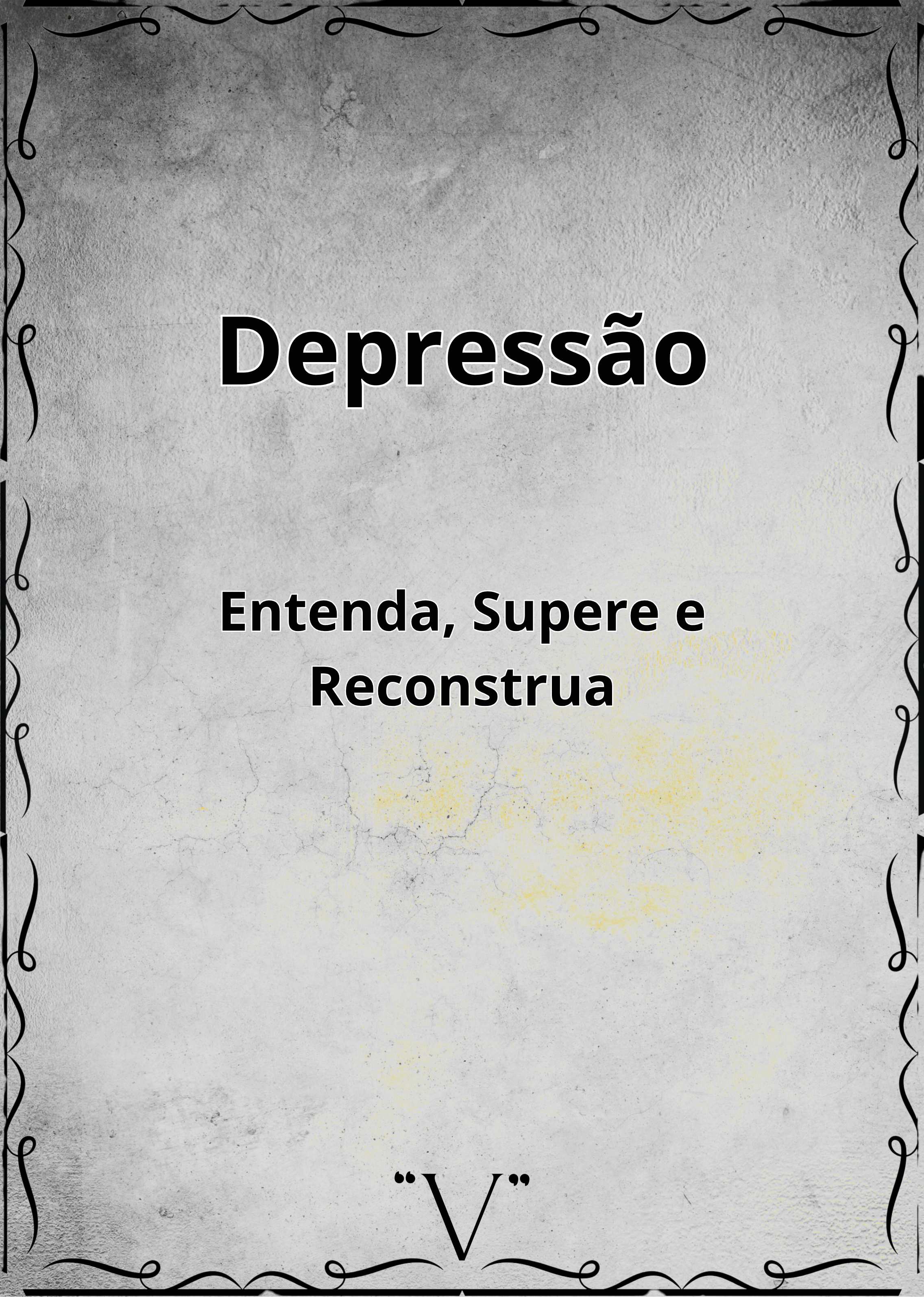 Depressão: Entenda, Supere e Reconstrua